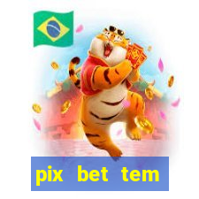 pix bet tem pagamento antecipado